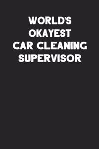 World's Okayest Car Cleaning Supervisor