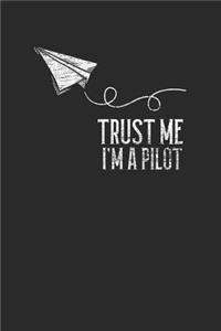 Trust Me I'm A Pilot