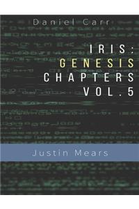 Iris Genesis Chapters - Vol. 5 - Justin Mears