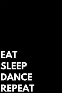 Eat Sleep Dance Repeat