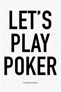 Let's Play Poker