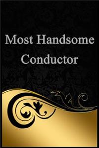Most Handsome Conductor