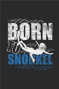 Born To Snorkel