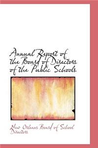 Annual Report of the Board of Directors of the Public Schools