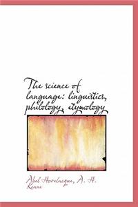 The Science of Language
