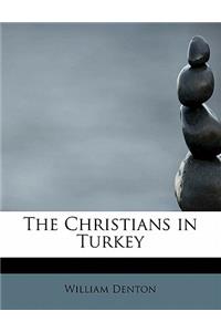The Christians in Turkey