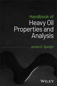 Handbook of Heavy Oil Properties and Analysis