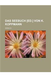 Das Seebuch [Ed.] Von K. Koppmann