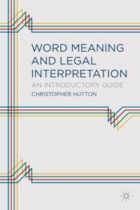 Word Meaning and Legal Interpretation
