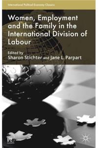 Women, Employment and the Family in the International Division of Labour