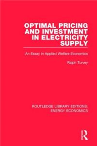 Optimal Pricing and Investment in Electricity Supply