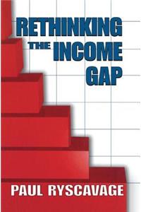 Rethinking the Income Gap