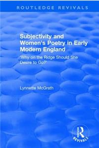 Subjectivity and Women's Poetry in Early Modern England