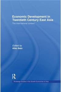 Economic Development in Twentieth-Century East Asia