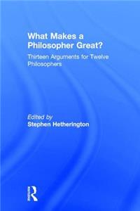 What Makes a Philosopher Great?