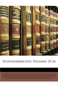 Sitzungsberichte, Volumes 15-16