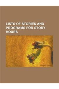 Lists of Stories and Programs for Story Hours