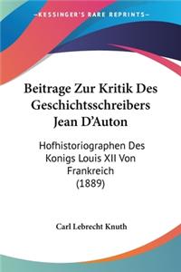 Beitrage Zur Kritik Des Geschichtsschreibers Jean D'Auton