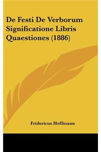 de Festi de Verborum Significatione Libris Quaestiones (1886)