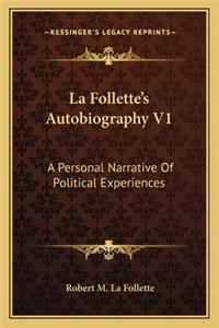 La Follette's Autobiography V1