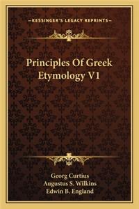 Principles Of Greek Etymology V1