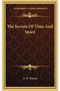 Secrets Of Time And Space