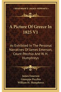 A Picture of Greece in 1825 V1