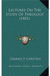 Lectures on the Study of Theology (1851)