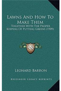 Lawns and How to Make Them