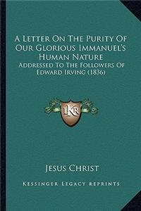 Letter On The Purity Of Our Glorious Immanuel's Human Nature