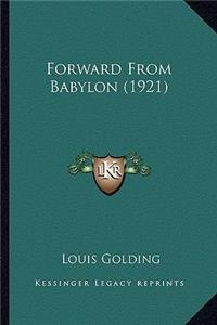 Forward from Babylon (1921)