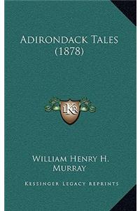 Adirondack Tales (1878)