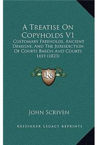 A Treatise on Copyholds V1