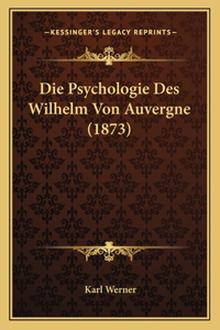 Psychologie Des Wilhelm Von Auvergne (1873)