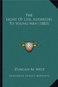 Light Of Life, Addresses To Young Men (1883)
