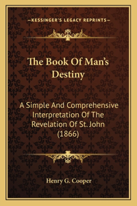 Book Of Man's Destiny