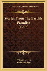 Stories From The Earthly Paradise (1907)