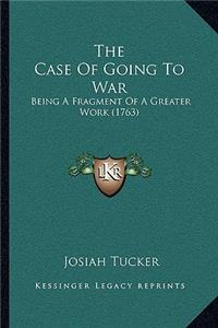 Case Of Going To War