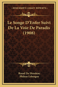 Le Songe D'Enfer Suivi De La Voie De Paradis (1908)
