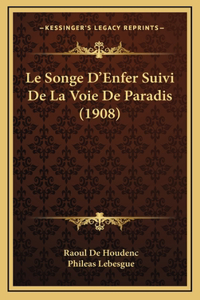 Songe D'Enfer Suivi De La Voie De Paradis (1908)