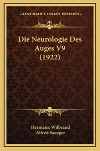Die Neurologie Des Auges V9 (1922)