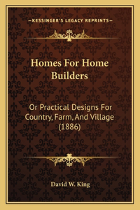 Homes For Home Builders