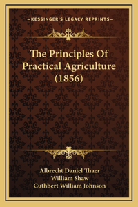 The Principles Of Practical Agriculture (1856)