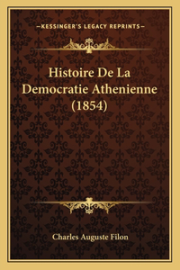 Histoire De La Democratie Athenienne (1854)