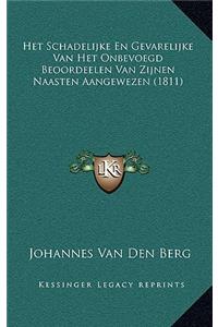Het Schadelijke En Gevarelijke Van Het Onbevoegd Beoordeelen Van Zijnen Naasten Aangewezen (1811)
