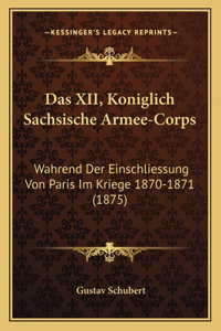 XII, Koniglich Sachsische Armee-Corps