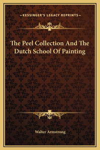 The Peel Collection And The Dutch School Of Painting