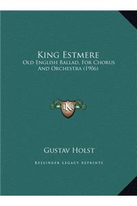 King Estmere