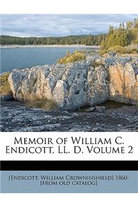 Memoir of William C. Endicott, LL. D. Volume 2