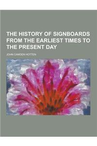 The History of Signboards from the Earliest Times to the Present Day
